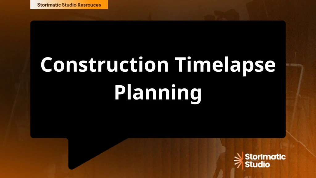 Construction Timelapse Planning