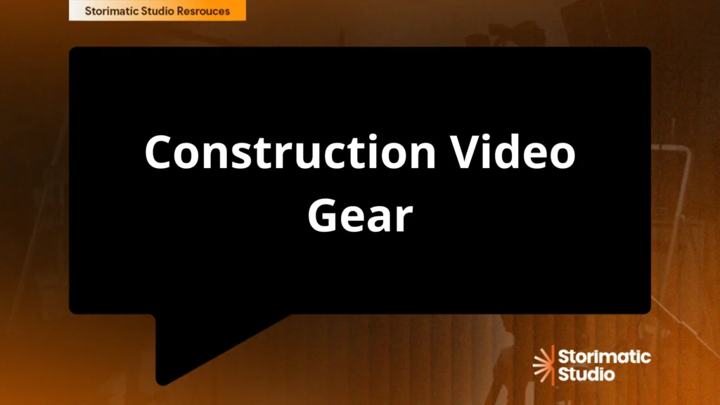 Construction Video Gear