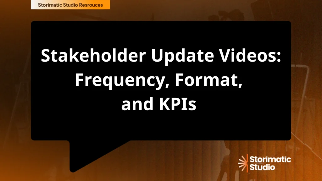 Stakeholder Update Videos
