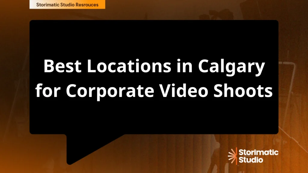 Best Locations in Calgary for Corporate Video Shoots
