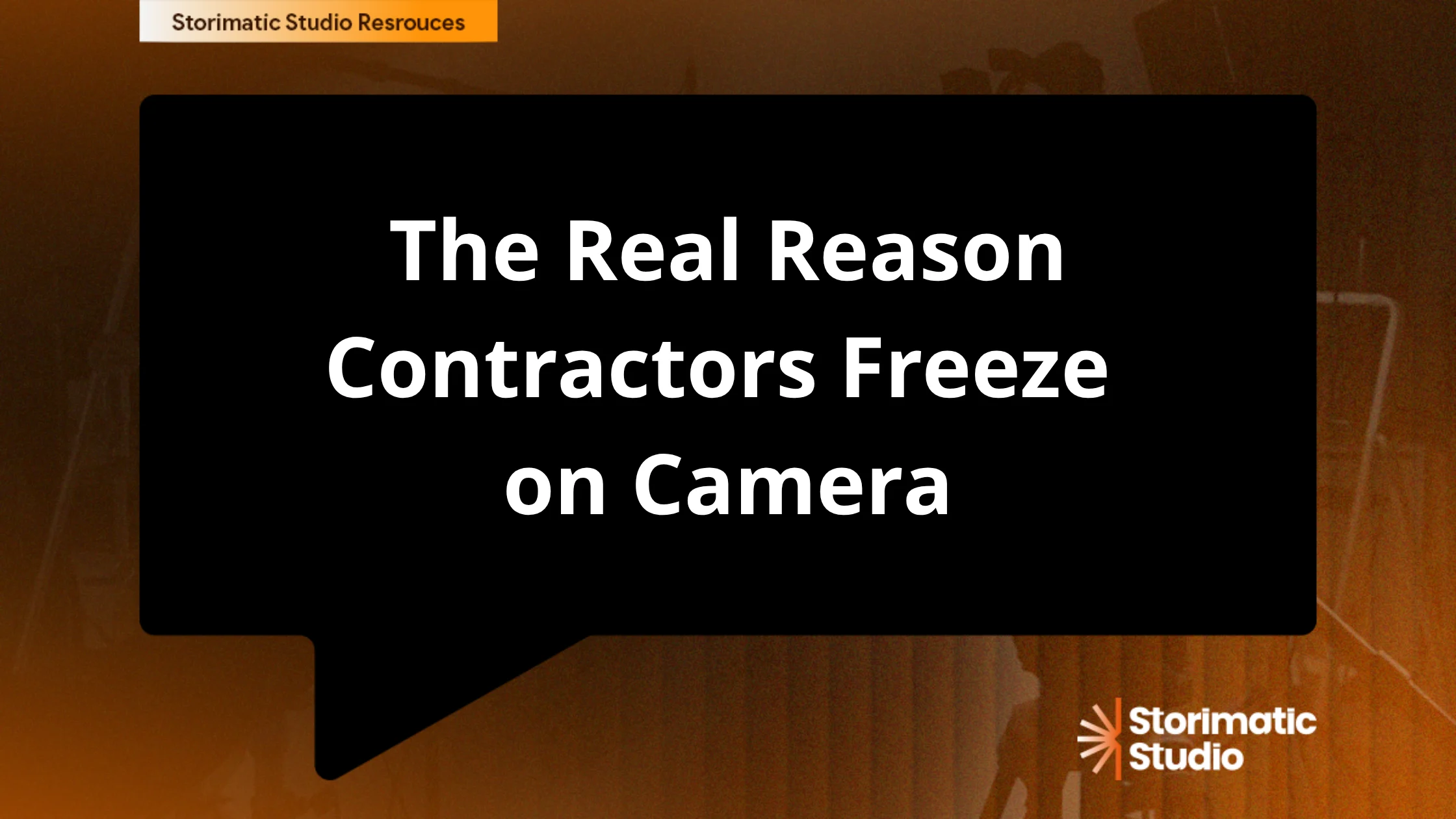 Helping contractors feel confident on camera