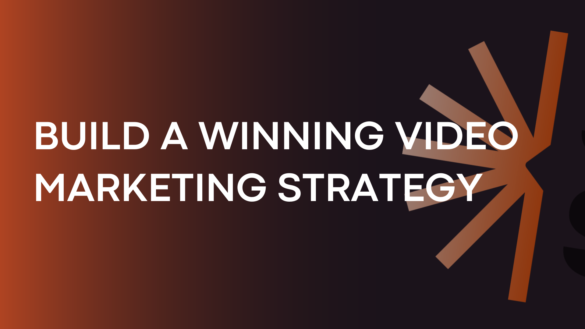 Build a Winning Video Marketing Strategy