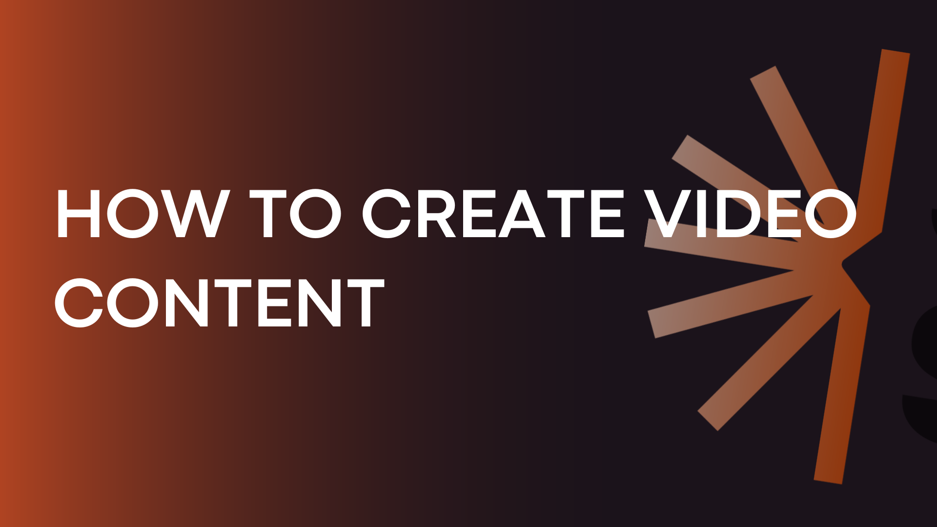 How to Create Video Content