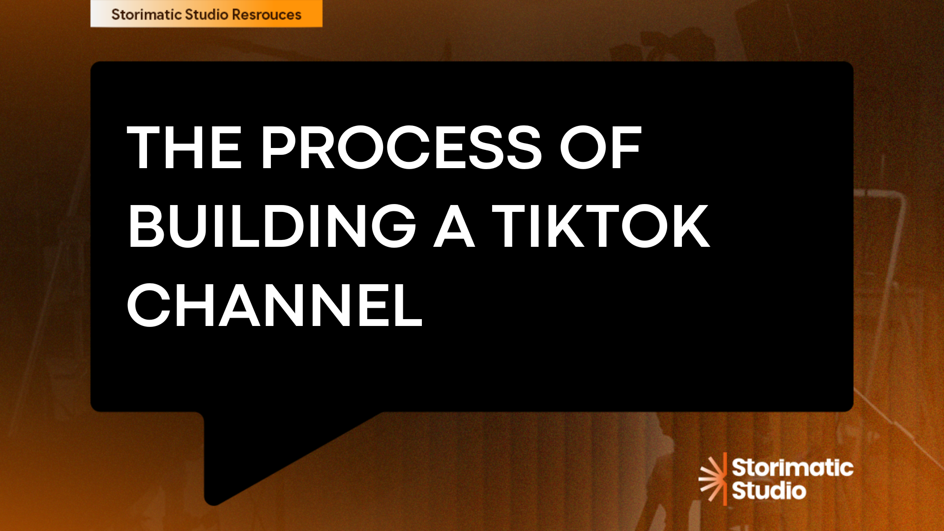 the process of building a tiktok channel