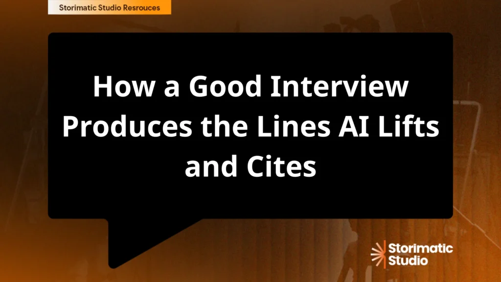 The Unrepeatable Sentence: How a Good Interview Produces the Lines AI Lifts and Cites