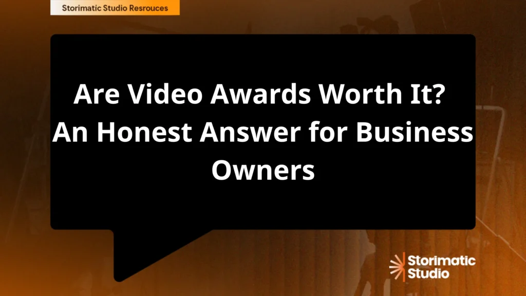 Are Video Awards Worth It? An Honest Answer for Business Owners (Why Proof Beats Trophies)