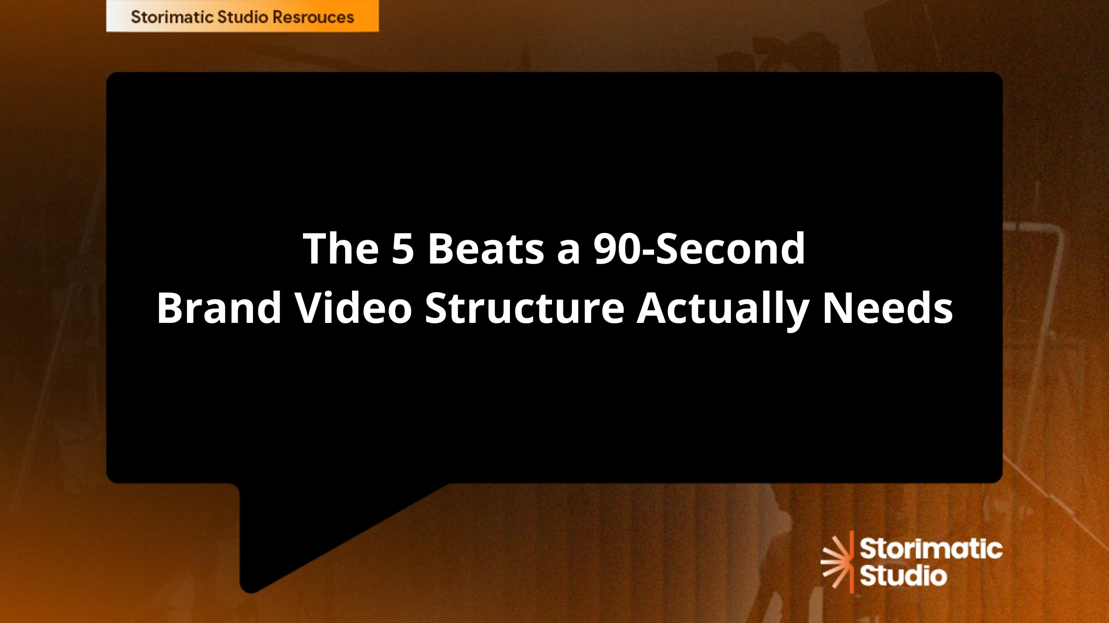 Brand Video Structure: The 5 Beats a 90-Second Brand Video Actually Needs