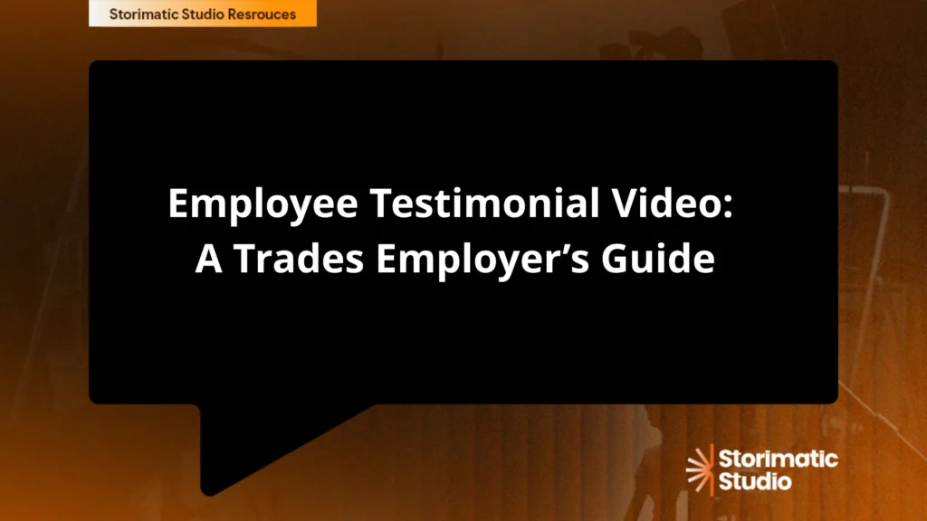 Employee Testimonial Video: A Trades Employer’s Guide