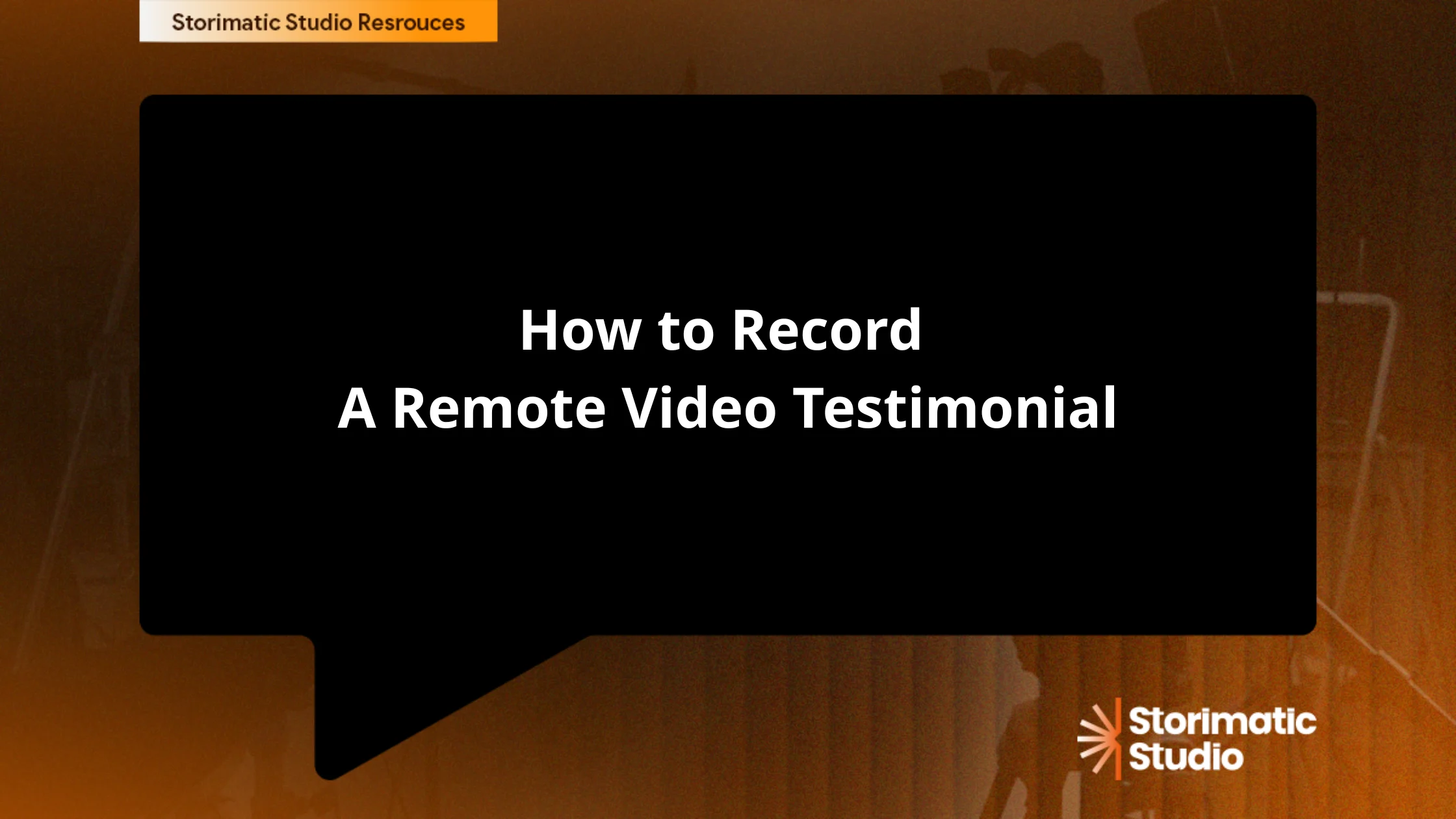 How to Record A Remote Video Testimonial