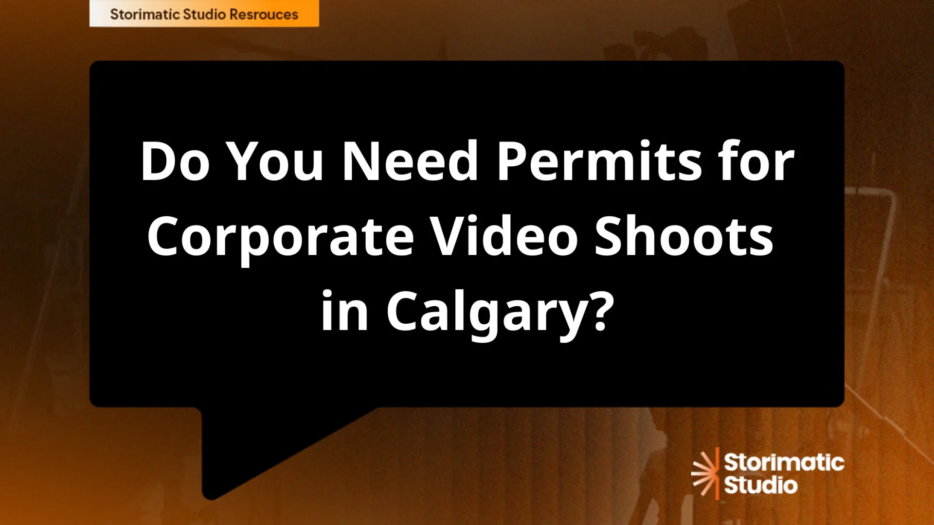 Do You Need Permits for Corporate Video Shoots in Calgary