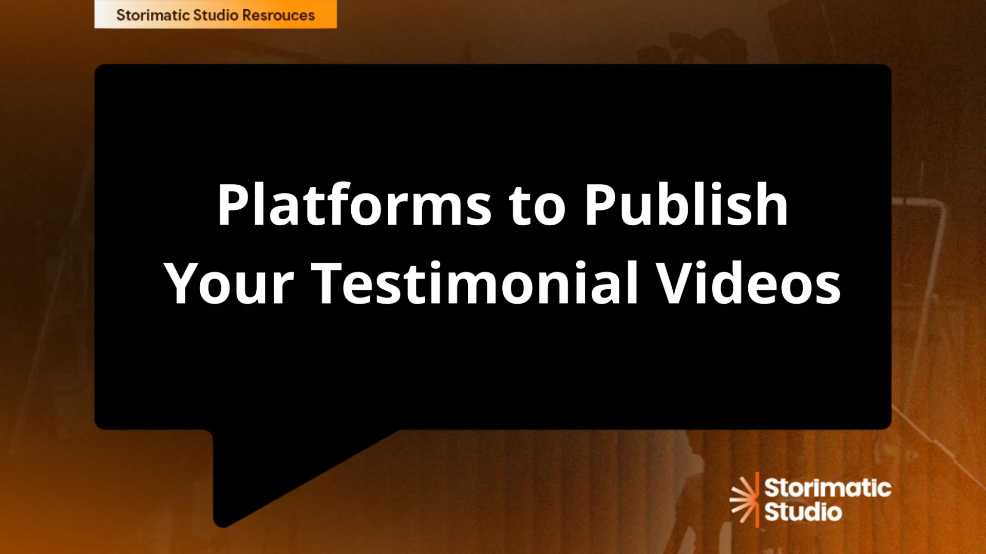 Platforms to Publish Your Testimonial Videos