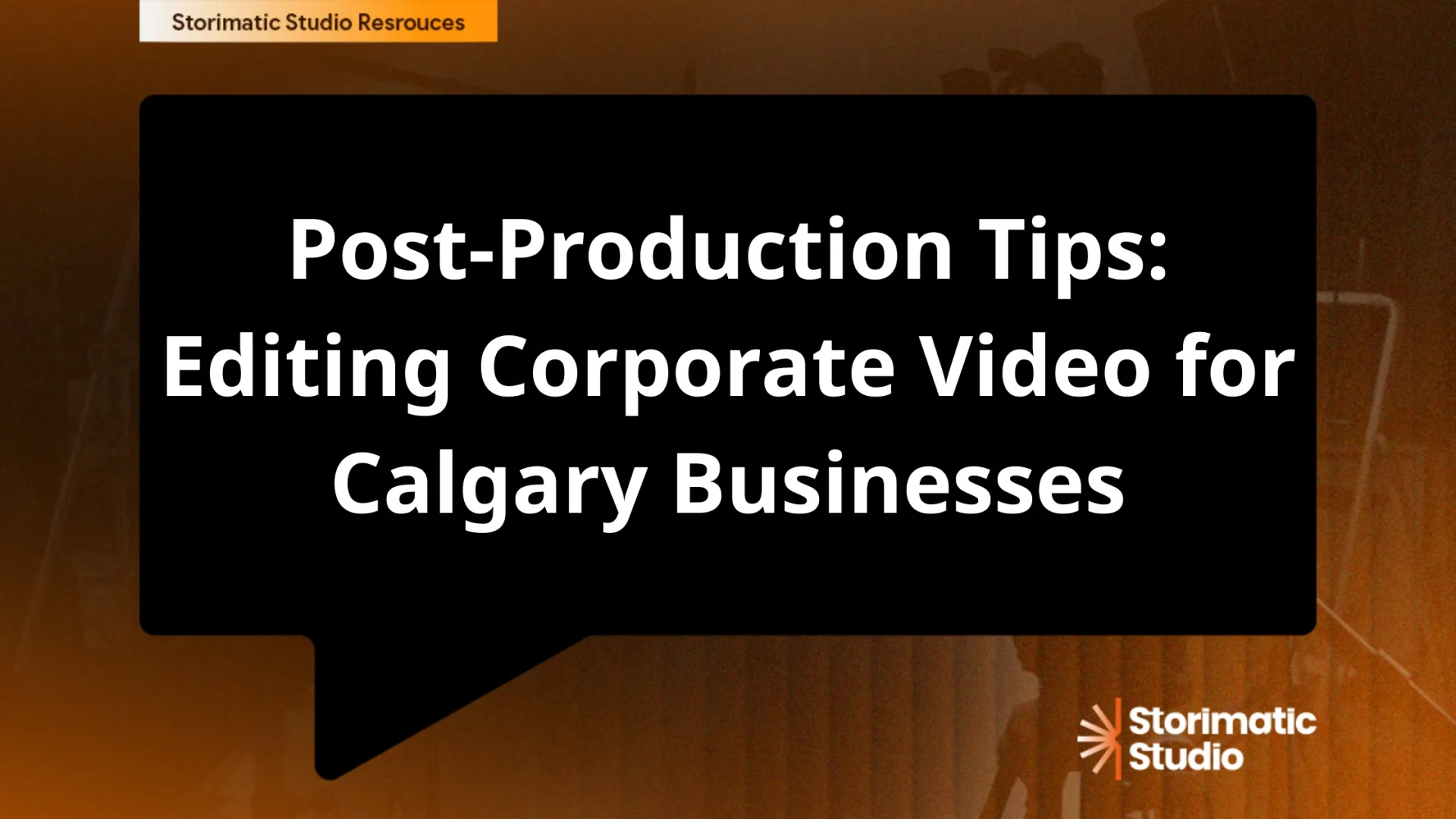 Post-Production Tips Editing Corporate Video for Calgary Businesses