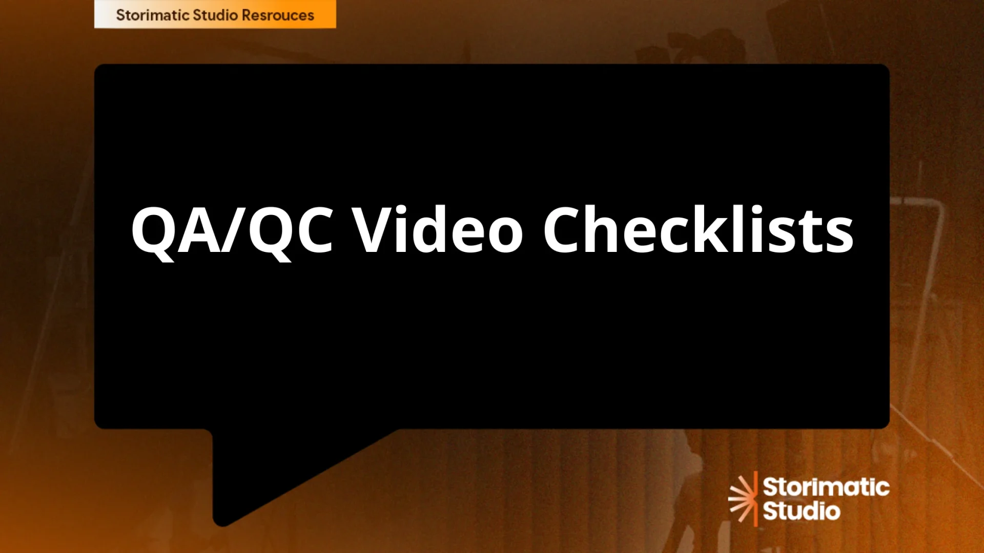 QA/QC Video Checklists