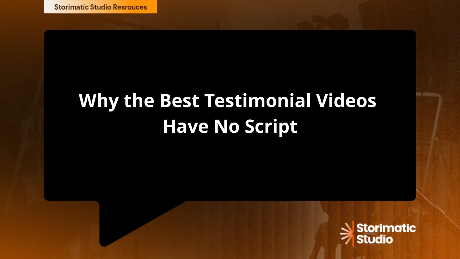 Why the Best Testimonial Videos Have No Script