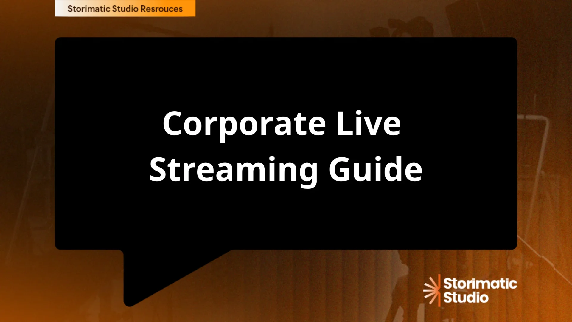 Corporate Live Streaming Guide