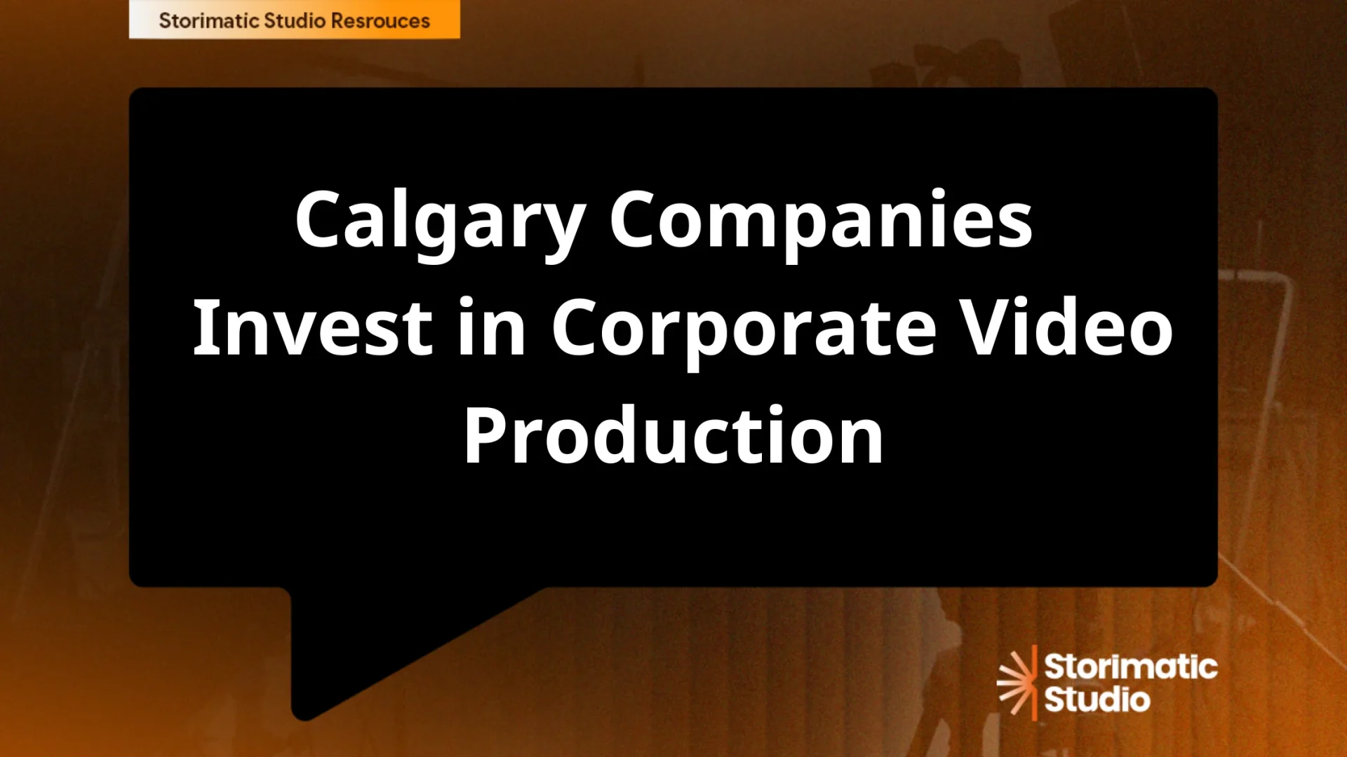Calgary Companies Should Invest in Corporate Video Production