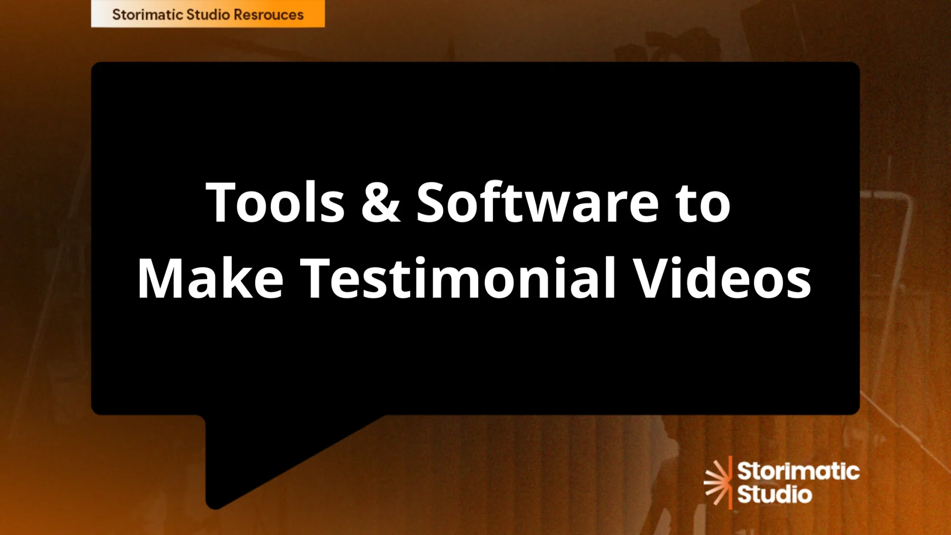Tools and Software to Make Testimonial Videos