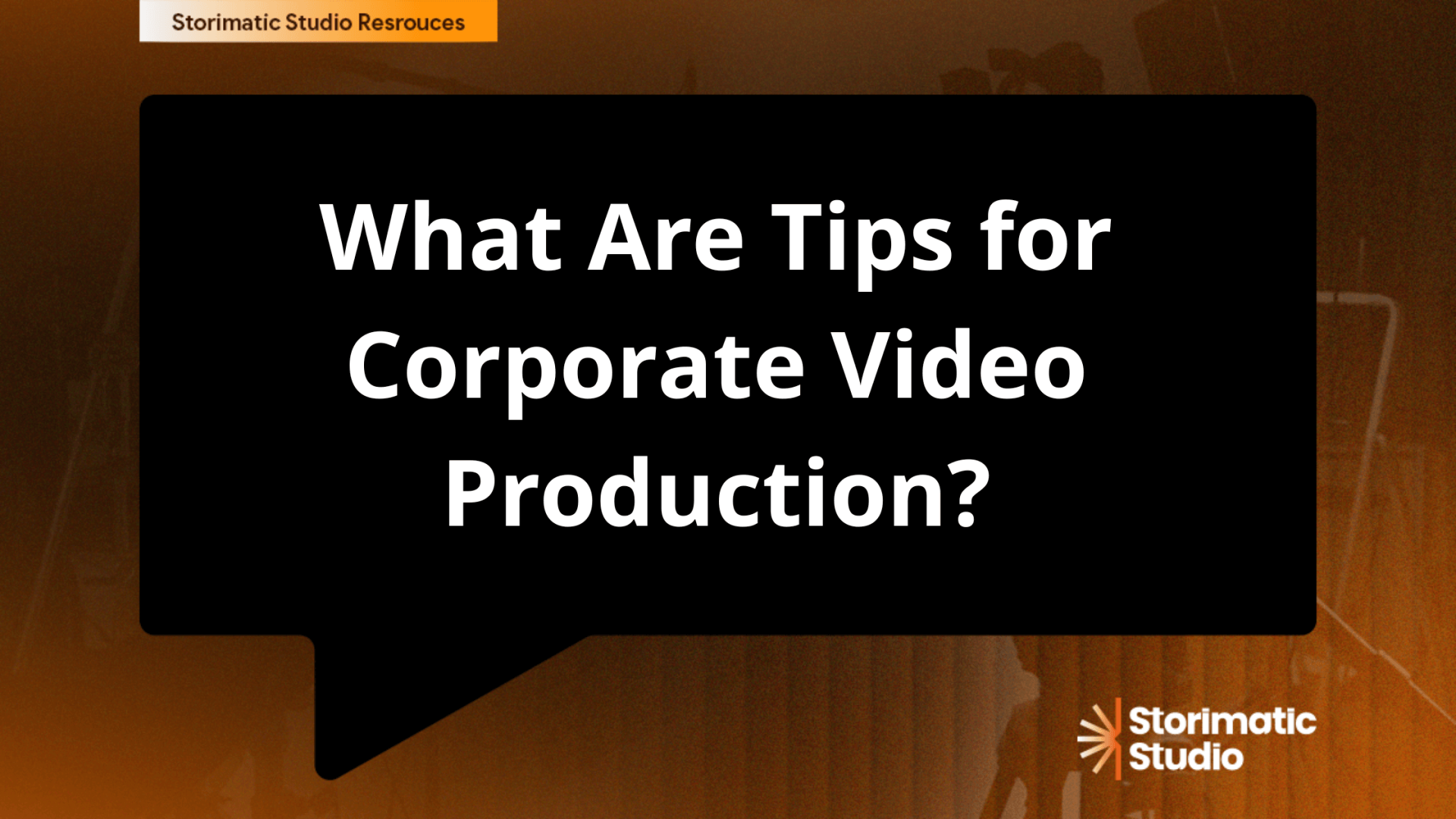 What Are Tips for Corporate Video Production